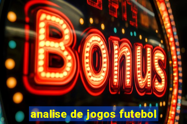 analise de jogos futebol